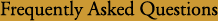Frequently Asked Questions